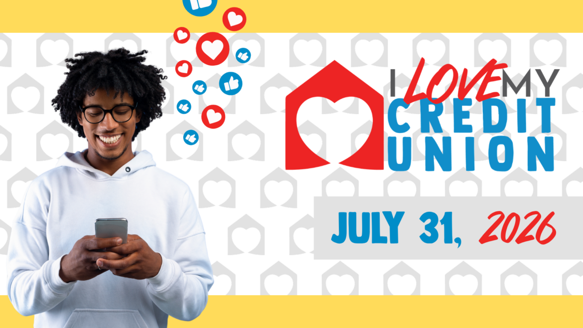 #ILoveMyCreditUnion Day 2026 Reaches Millions Worldwide